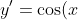 y' = \cos (x) - y\sin (x) + y^2 <br />